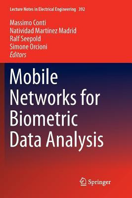 Libro Mobile Networks For Biometric Data Analysis - Massi...