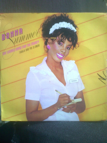 Lp.donna Summer.ellas Trabajan Duro Por Dinero.1983.vinilo.a