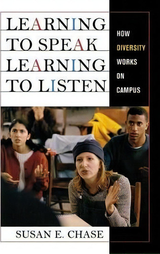Learning To Speak, Learning To Listen, De Susan E. Chase. Editorial Cornell University Press, Tapa Blanda En Inglés
