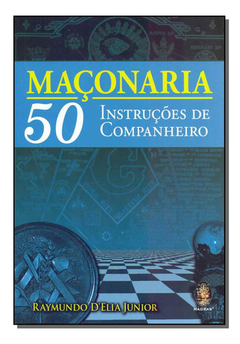 Libro Maconaria 50 Instrucoes De Companheiro De Delia Junior