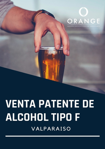 Venta Patente Alcoho Tipo F