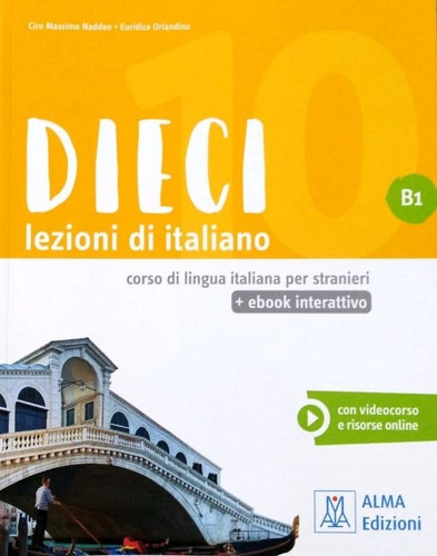 Dieci B1 - Libro + Ebook Interattivo - Corso Di Italiano