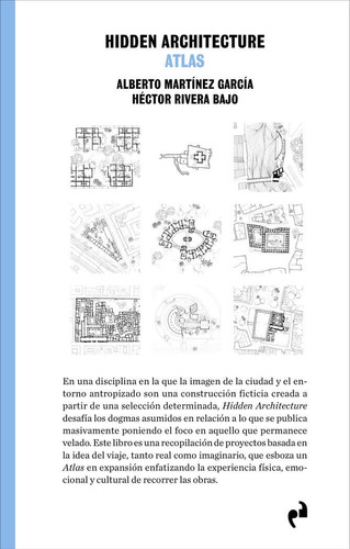 Libro: Hidden Architecture. Atlas. Martinez Garcia, Alberto#