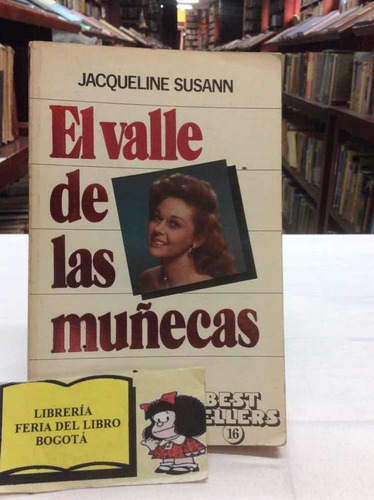 El Valle De Las Muñecas - Jacqueline Susann - Best Seller