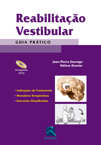 Reabilitação Vestibular: Guia Prático, de Sauvage, Jean-Pierre. Editora Thieme Revinter Publicações Ltda, capa mole em português, 2016