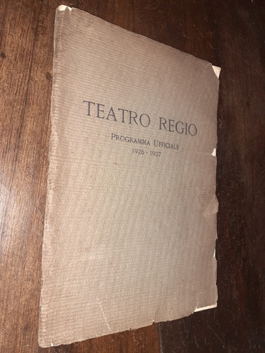 Teatro Regio Torino Programa Oficial 1926/ 1927 Mussolini