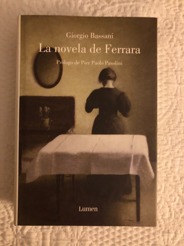 La Novela De Ferrara - Giorgio Bassani