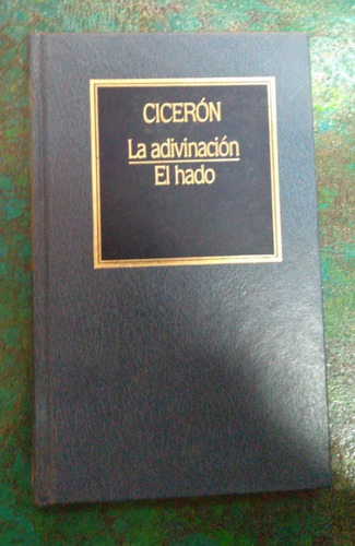 Cicerón / La Adivinación - El Hado / Hdp 76