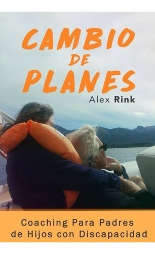 Libro : Cambio De Planes: Coaching Para Padres De Hijos C...