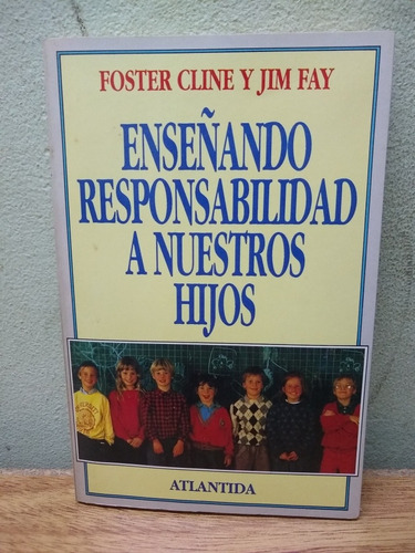 Libro: Enseñando Responsabilidad A Nuestros Hijos Año 1991