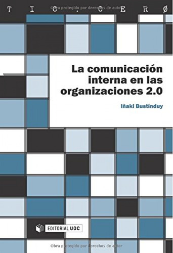 La Comunicacion Interna En Las Organizaciones 2.0