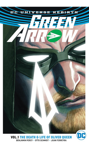 Libro: Green Arrow Vol. 1: The Death And Life Of Oliver