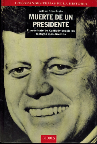 Kennedy Muerte De Un Presidente W.manchester Ti Y Ii (b3)