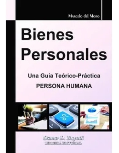 Bienes Personales - Guía Teórico Practica Persona Humana