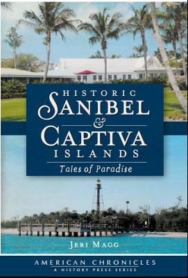 Libro Historic Sanibel & Captiva Islands: Tales Of Paradi...