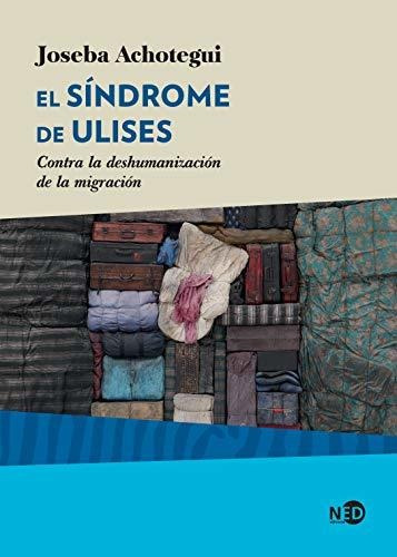 Sindrome De Ulises,el - Achotegui, Joseba