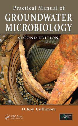 Practical Manual Of Groundwater Microbiology - D. Roy Cul...