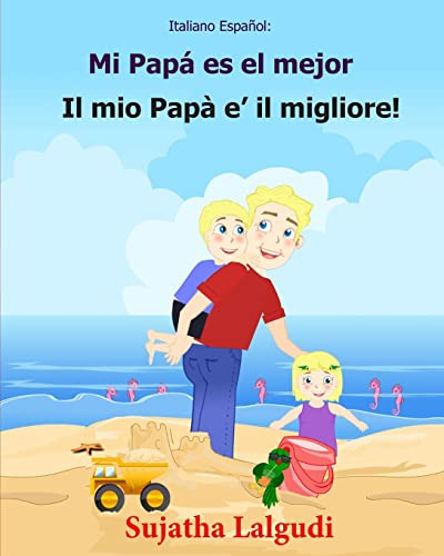 Libro : Italiano Espanol Mi Papa Es El Mejor Libro Infanti 