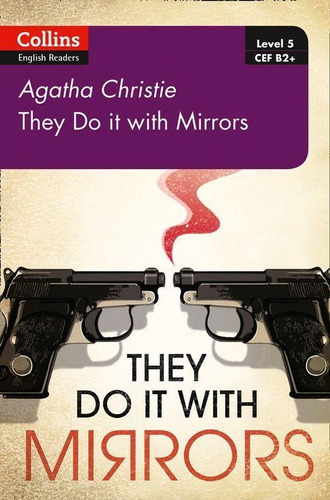 They Do It With Mirrors - Collins English Readers B2+ *2nd E