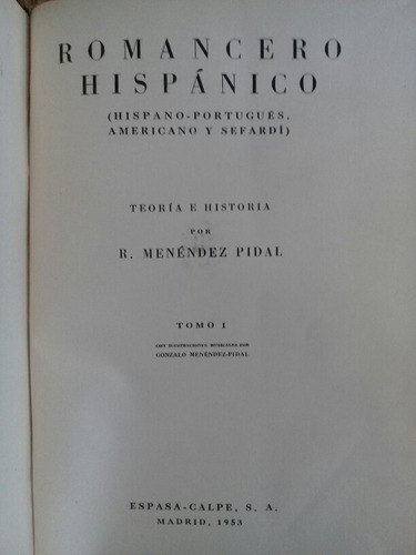 Romancero Hispánico. Ramón Méndez Pidal. 1953