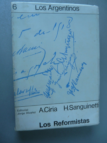 Los Reformistas - A.ciria , H.sanguinetti - Edit. Alvaréz 