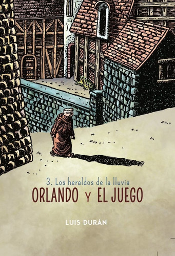 Orlando Y El Juego 03: Los Heraldos De La Lluvia, De Duran, Luis. Editorial Diabolo Ediciones, Tapa Dura En Español