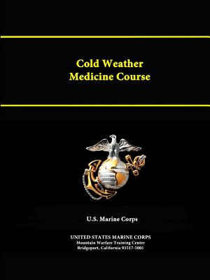 Libro Cold Weather Medicine Course - Marine Corps, United...