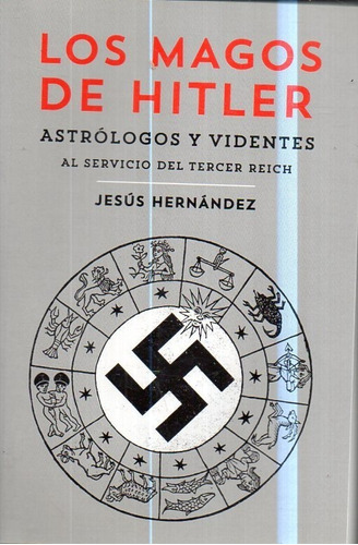 Los Magos De Hitler Jesus Hernandez 