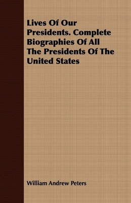 Libro Lives Of Our Presidents. Complete Biographies Of Al...