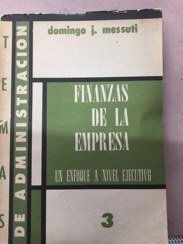 Finanzas De La Empresa Un Enfoque A Nivel Ejecutivo