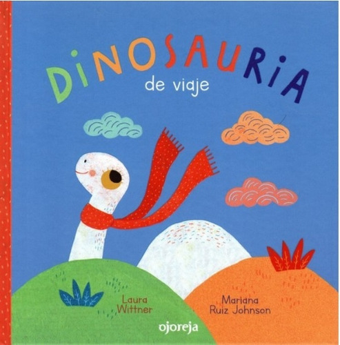 Dinosauria De Viaje - Laura Wittner