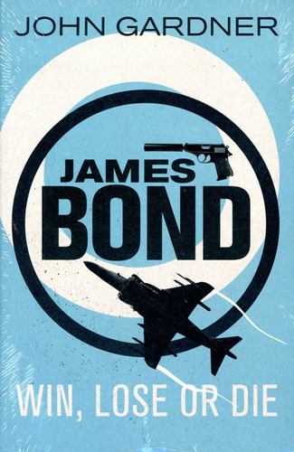 Win, Lose Or Die ( James Bond 007 ), De Gardner John. Editorial Orion, Tapa Blanda En Inglés, 2012