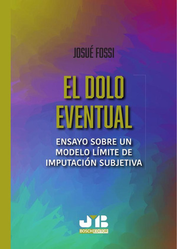 El Dolo Eventual - Josué Fossi