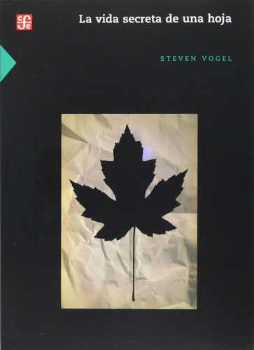 La Vida Secreta De Una Hoja - Steven Vogel