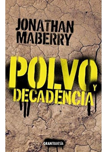 Ruina Y Putrefaccion 2 Polvo Y Decad - Maberry Jonatha - #l