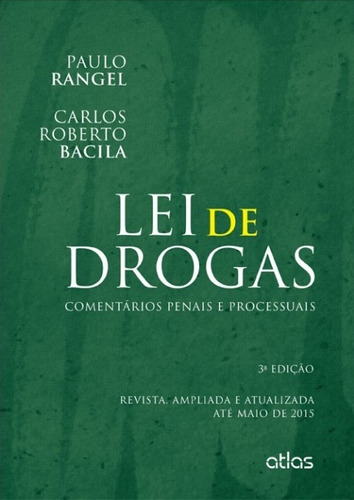 Lei De Drogas: Comentários Penais E Processuais, de Atlas. Editora Atlas Ltda., capa mole em português, 2015