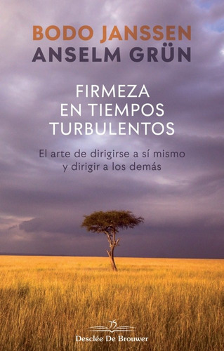 Firmeza En Tiempos Turbulentos El Arte De Dirigirse A Si Mi