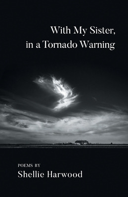 Libro With My Sister, In A Tornado Warning - Harwood, She...