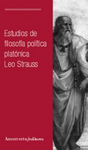 Estudios De Filosofia Politica Platonica - Leo Strauss