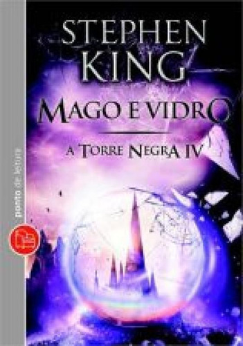 Torre Negra, A - V. 04 - Mago E Vidro