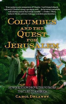 Columbus And The Quest For Jerusalem : How Religion Drove...