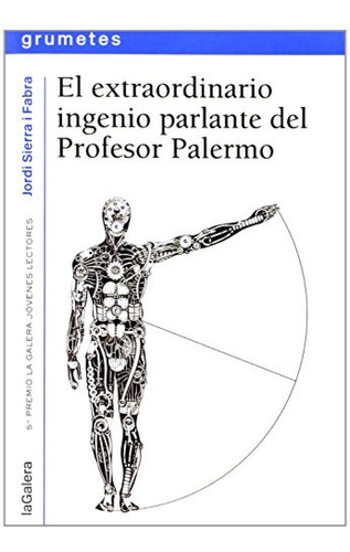 El Extraorinario Ingenio Parlante Del Profesor Palermo Sierr