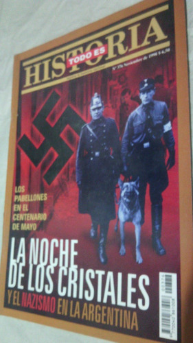 Todo Historia 376 Nazismo En La Argentina Pabellones De Mayo
