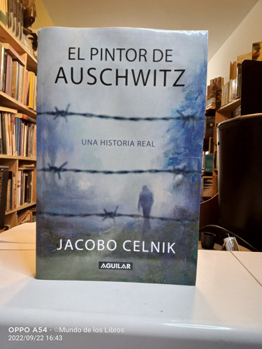 El Pintor De Auschwitz Una Historia Real