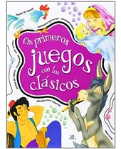 Comprar Libro Mis Primeros Juegos Con Los Clasicos 