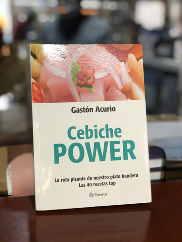 Libro Ceviche Power De Gastón Acurio