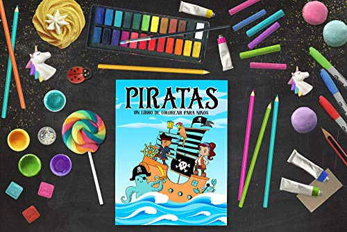 Piratas: Un Libro De Colorear Para Ninos: 35 Bonitas Ilustra