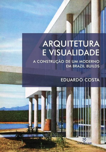 Arquitetura E Visualidade, De Eduardo Costa