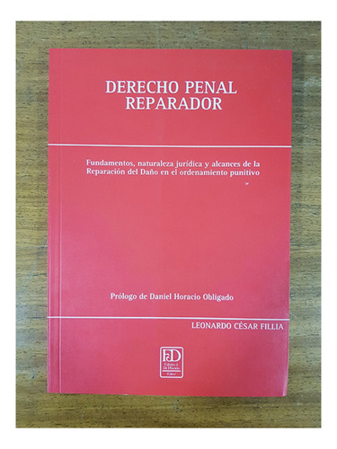 Derecho Penal Reparador - Fillia, Leonardo C
