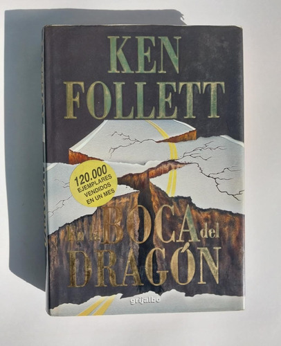 Libro En La Boca Del Dragón - Ken Follett - Tapa Dura - 